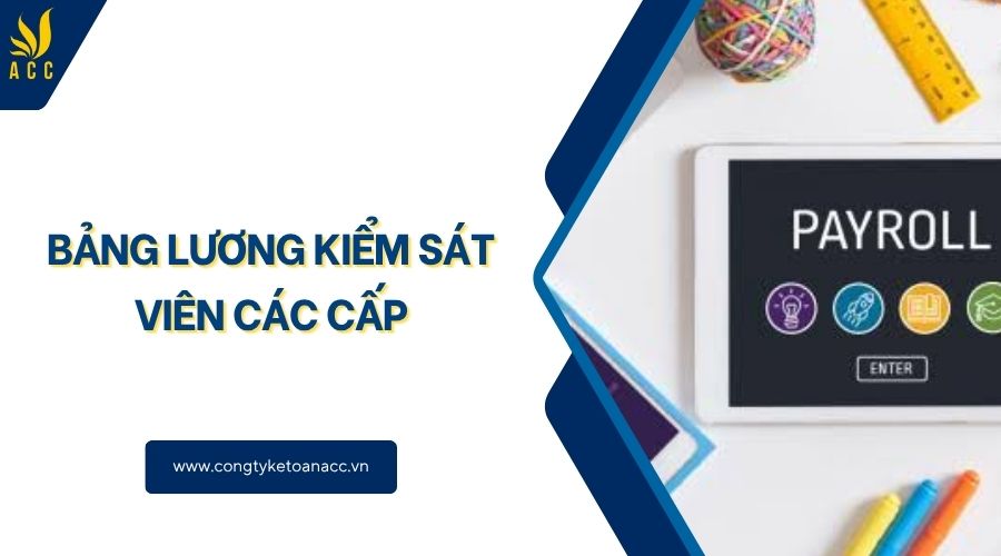 Bảng lương kiểm sát viên các cấp