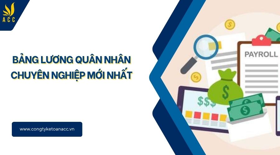 Bảng lương quân nhân chuyên nghiệp mới nhất
