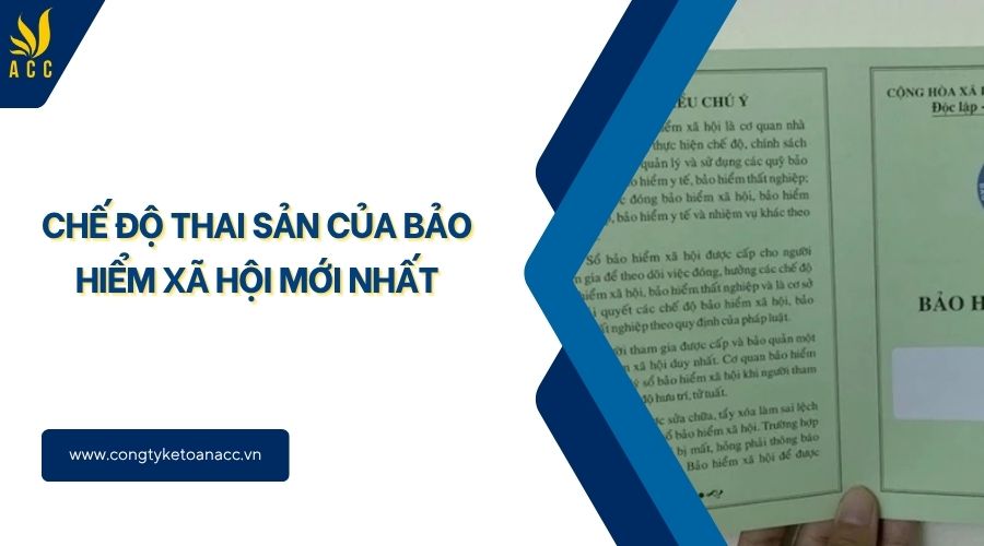 Chế độ thai sản của bảo hiểm xã hội mới nhất
