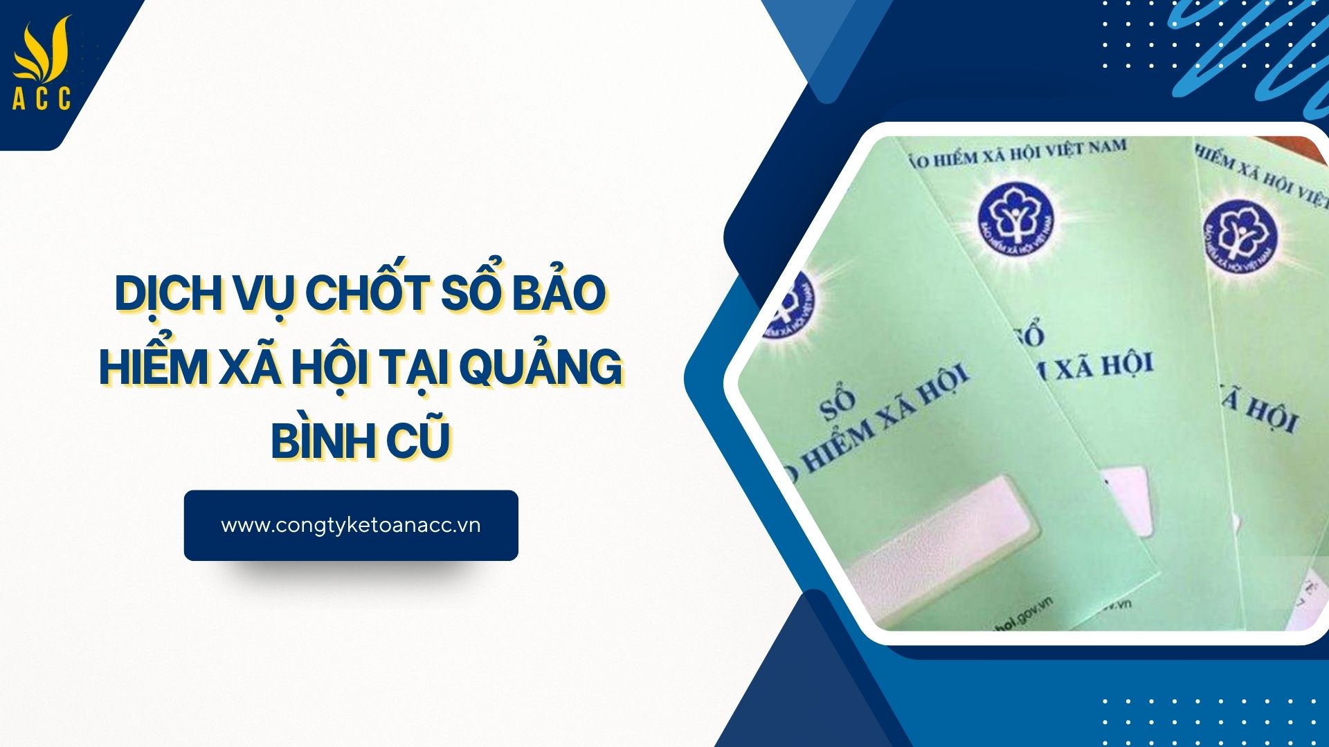 Dịch vụ chốt sổ bảo hiểm xã hội tại Quảng Bình cũ