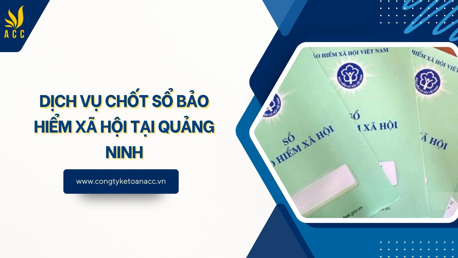 Dịch vụ chốt sổ bảo hiểm xã hội tại Quảng Ninh