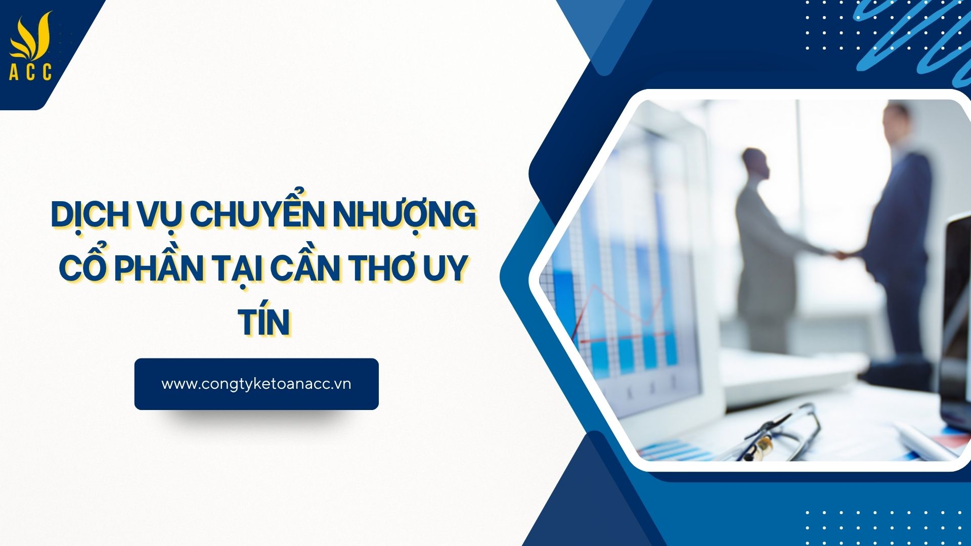 Dịch vụ chuyển nhượng cổ phần tại Cần Thơ uy tín