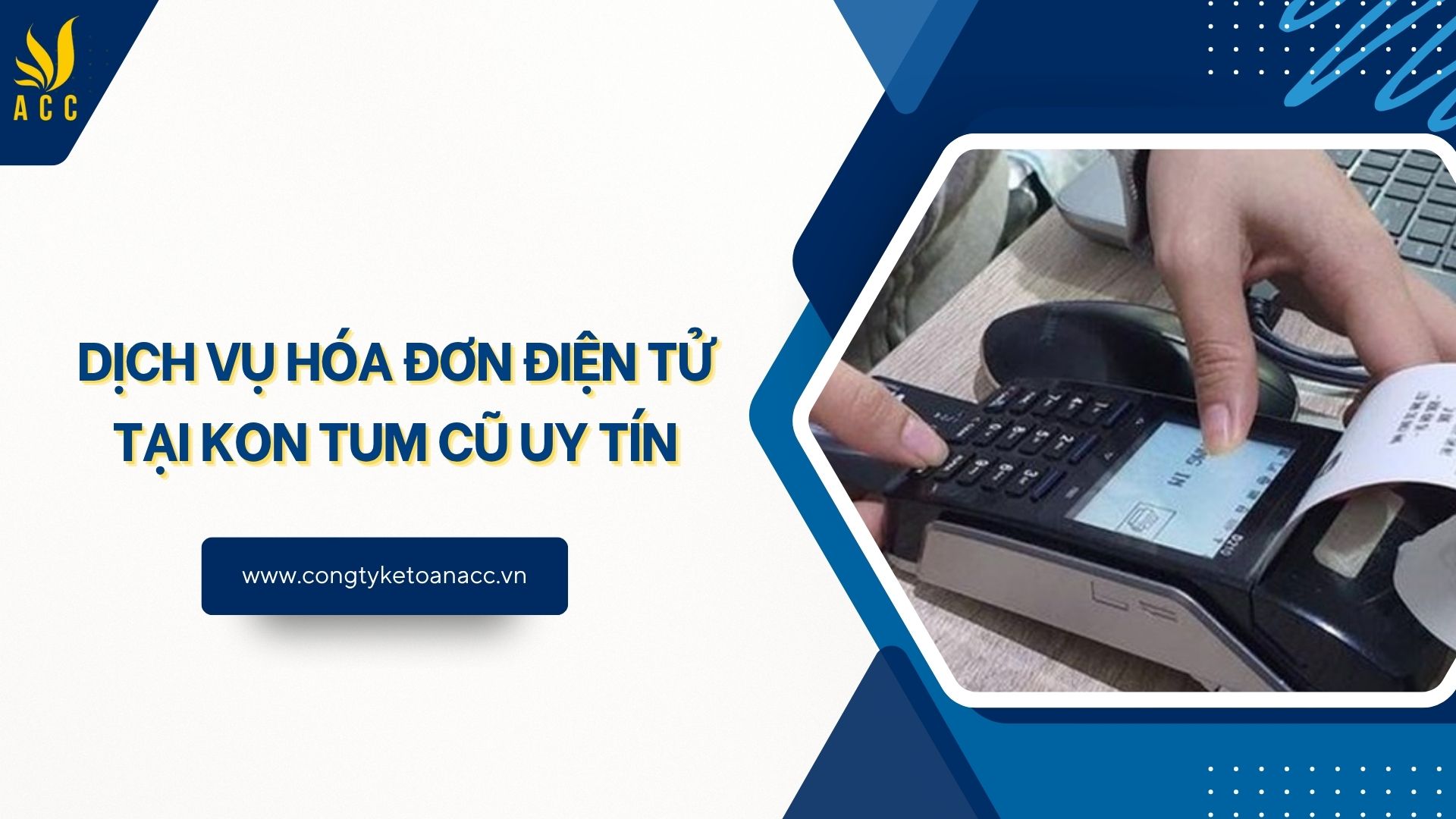 Dịch vụ hóa đơn điện tử tại Kon Tum cũ uy tín