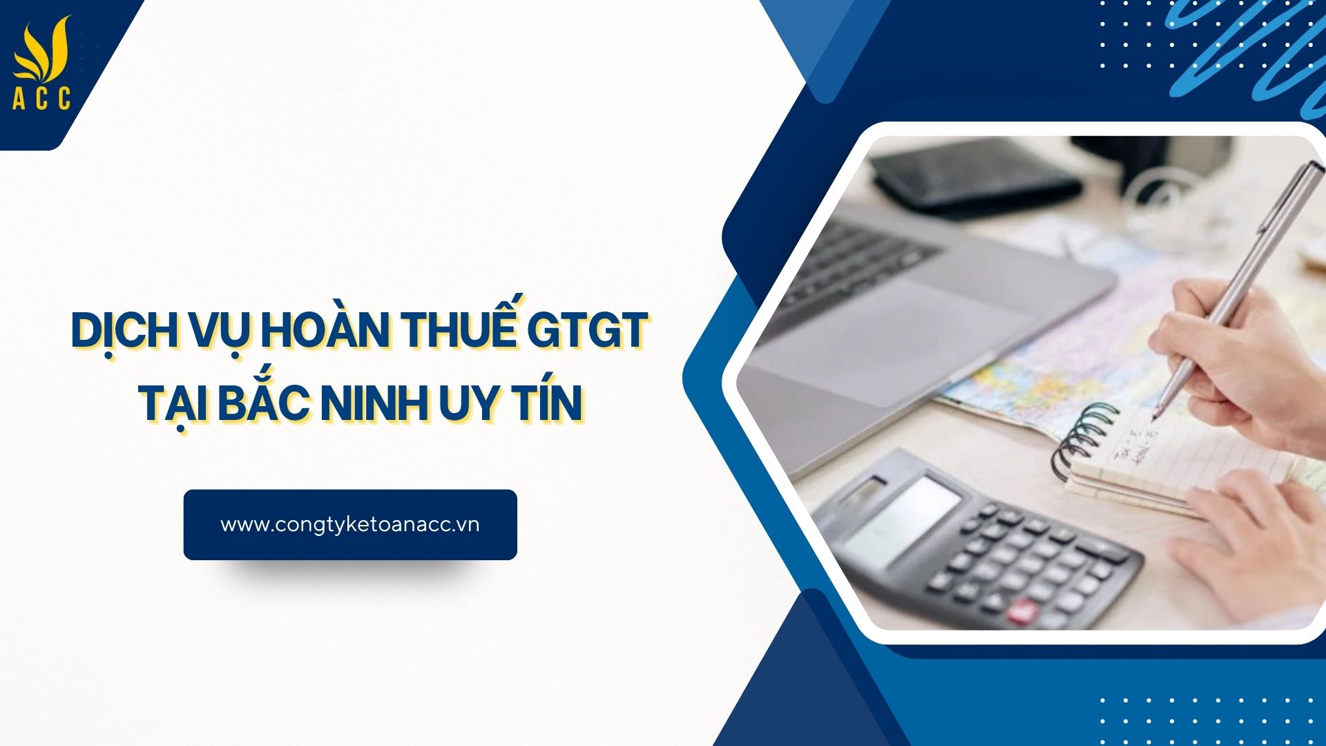 Dịch vụ hoàn thuế GTGT tại Bắc Ninh uy tín