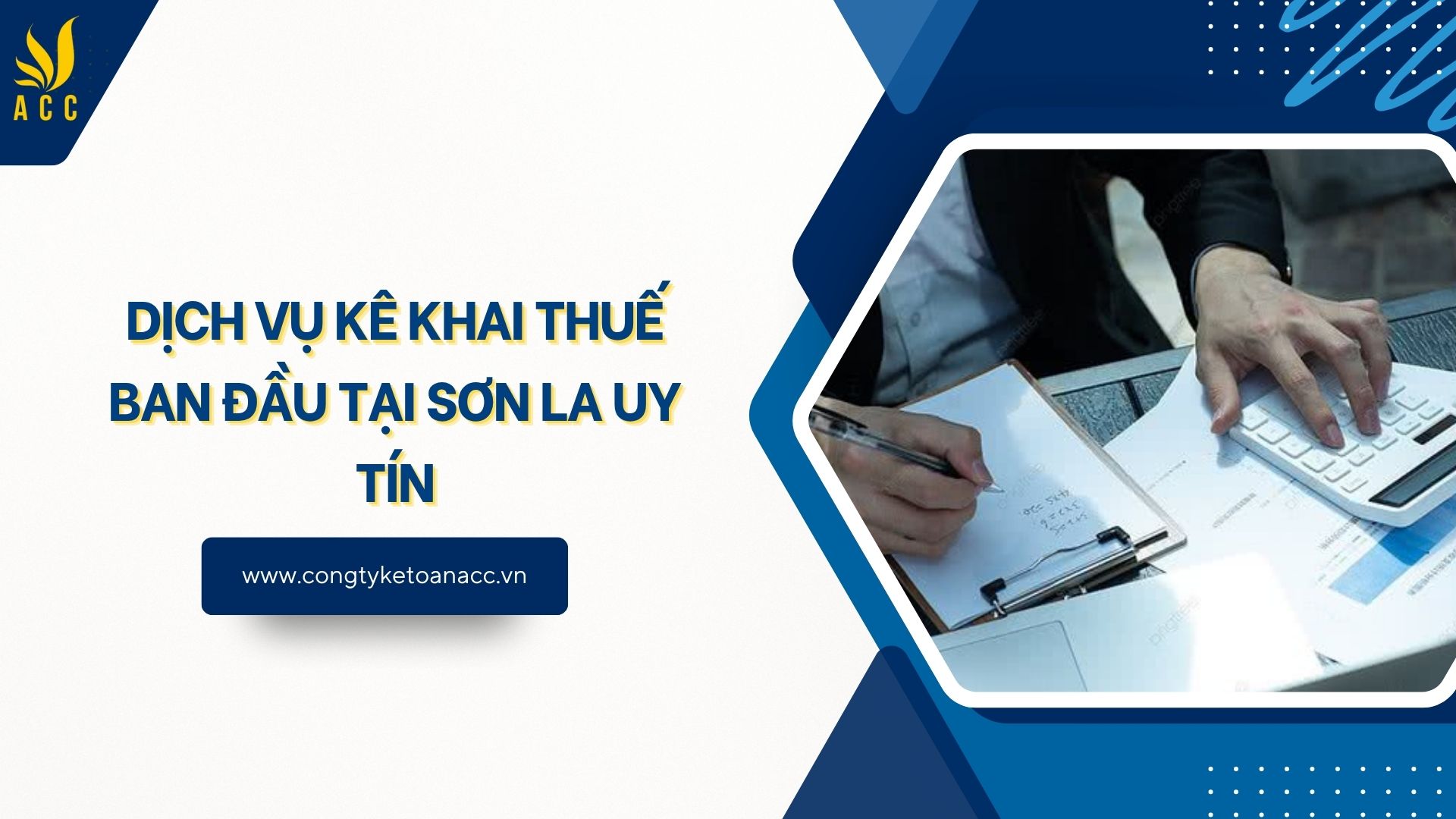 Dịch vụ kê khai thuế ban đầu tại Sơn La uy tín