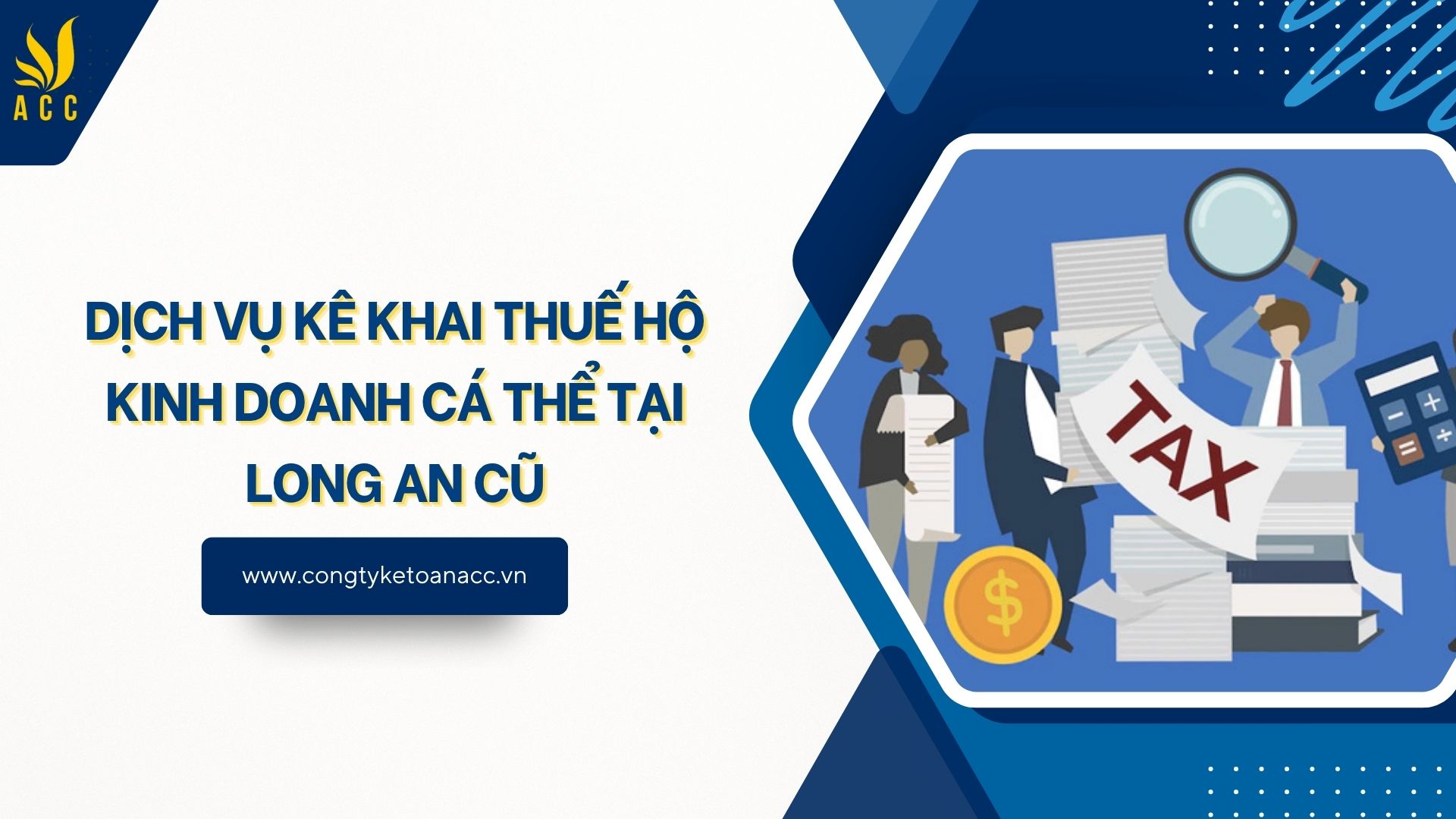 Dịch vụ kê khai thuế hộ kinh doanh cá thể tại Long An cũ