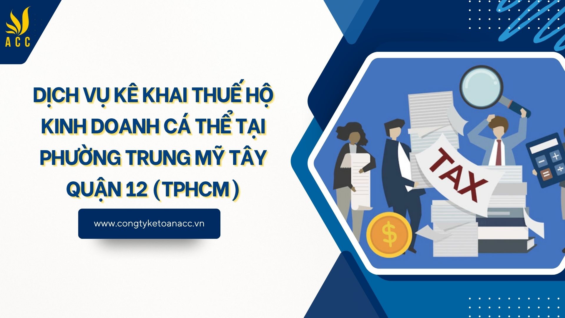 Dịch vụ kê khai thuế hộ kinh doanh cá thể tại Phường Trung Mỹ Tây Quận 12 (TPHCM)