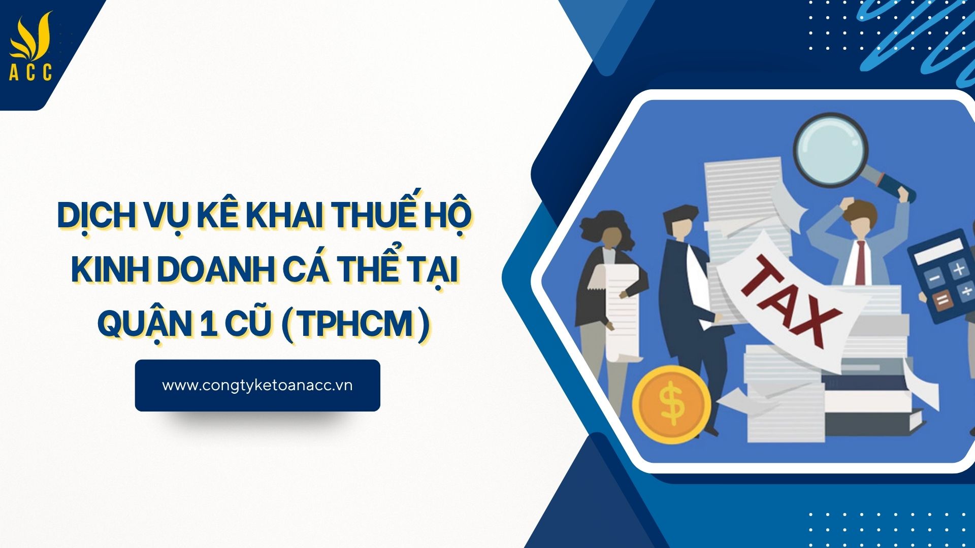 Dịch vụ kê khai thuế hộ kinh doanh cá thể tại Quận 1 cũ (TPHCM)