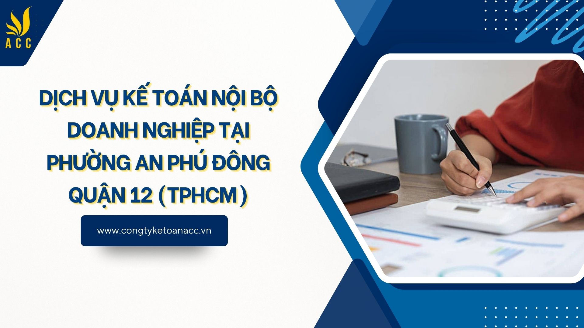 Dịch vụ kế toán nội bộ doanh nghiệp tại Phường An Phú Đông Quận 12 (TPHCM)