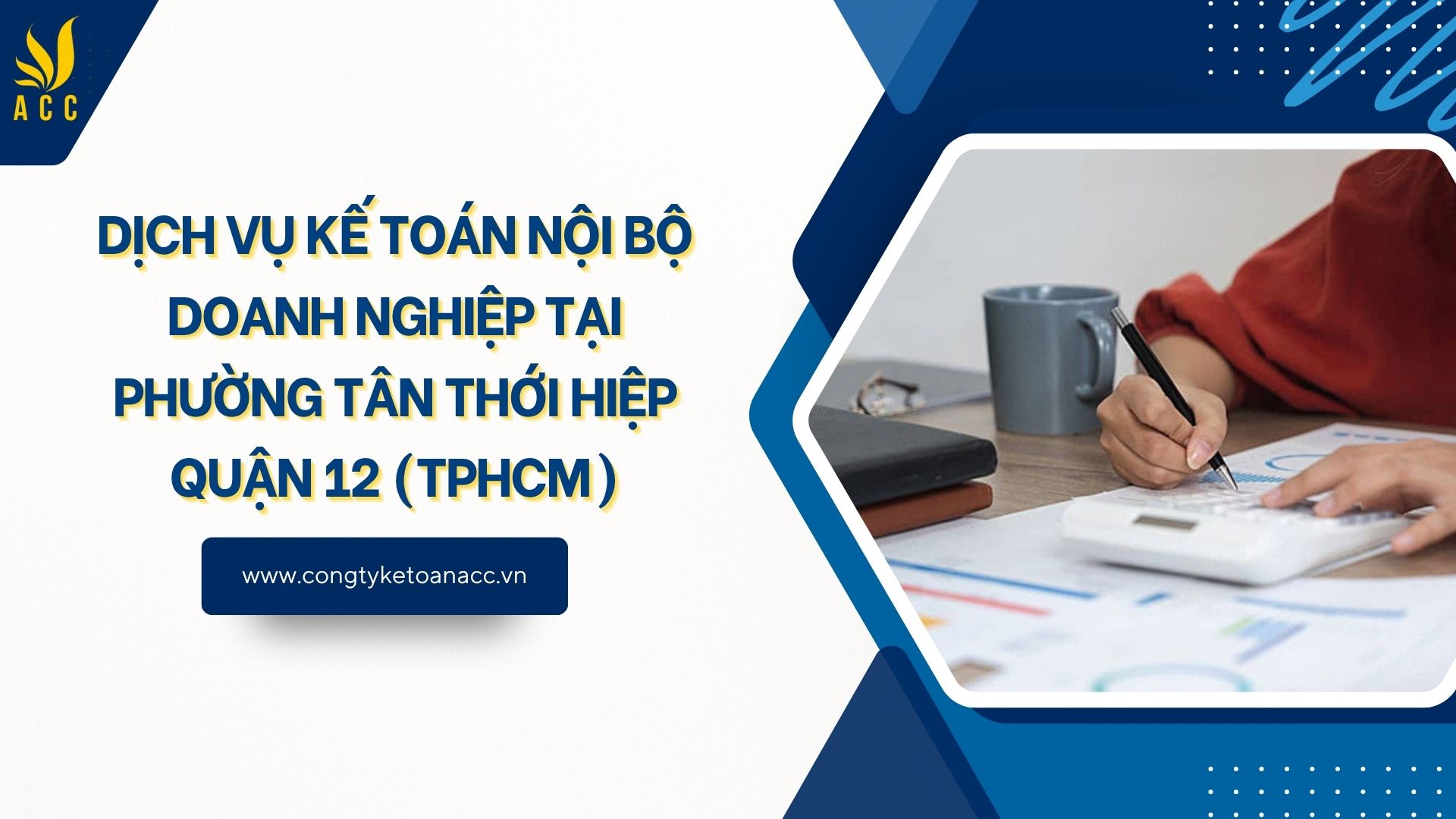 Dịch vụ kế toán nội bộ doanh nghiệp tại Phường Tân Thới Hiệp Quận 12 (TPHCM)