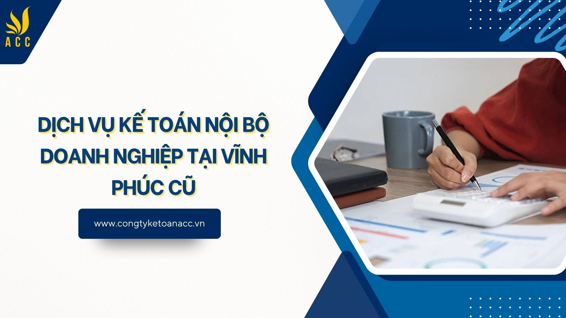 Dịch vụ kế toán nội bộ doanh nghiệp tại Vĩnh Phúc cũ