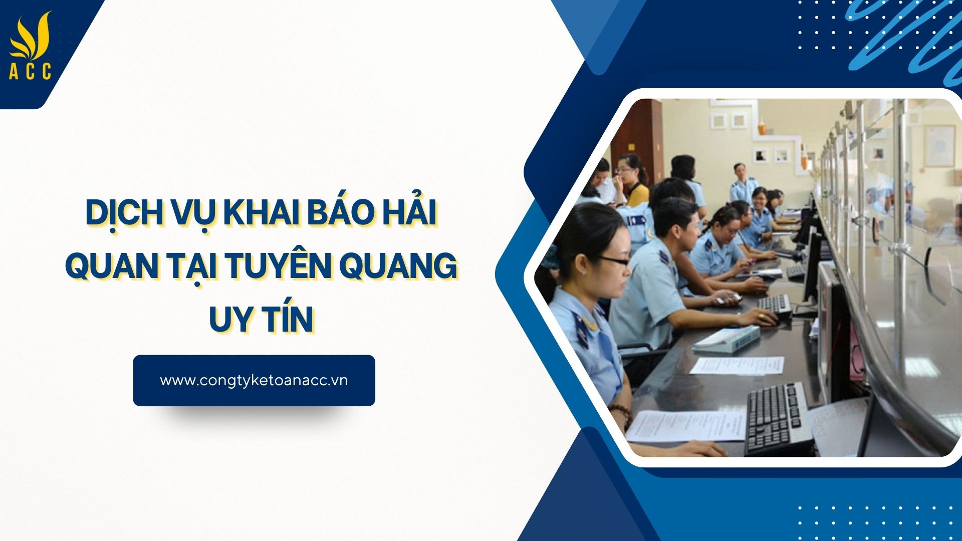 Dịch vụ khai báo hải quan tại Tuyên Quang uy tín