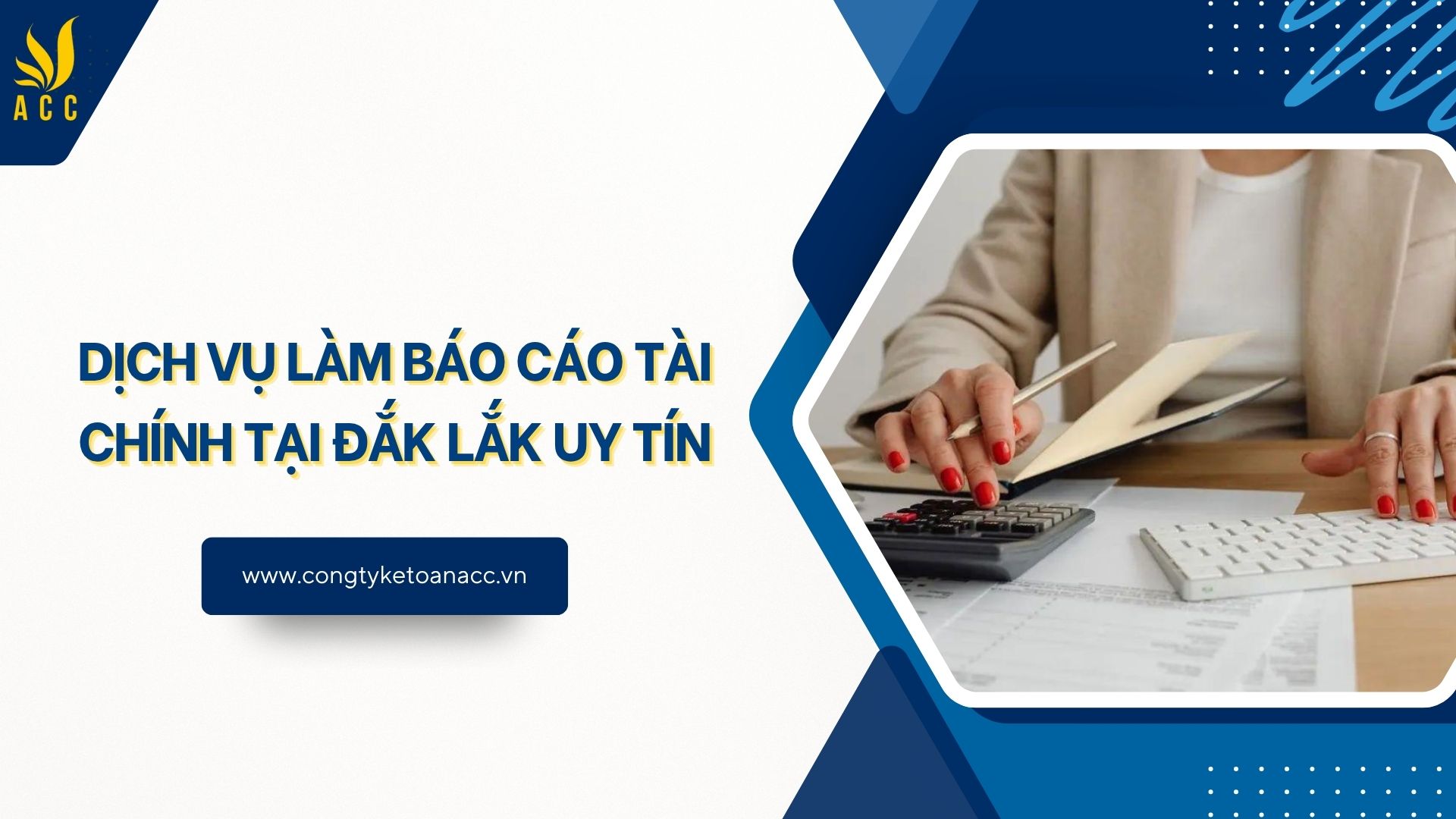 Dịch vụ làm báo cáo tài chính tại Đắk Lắk uy tín