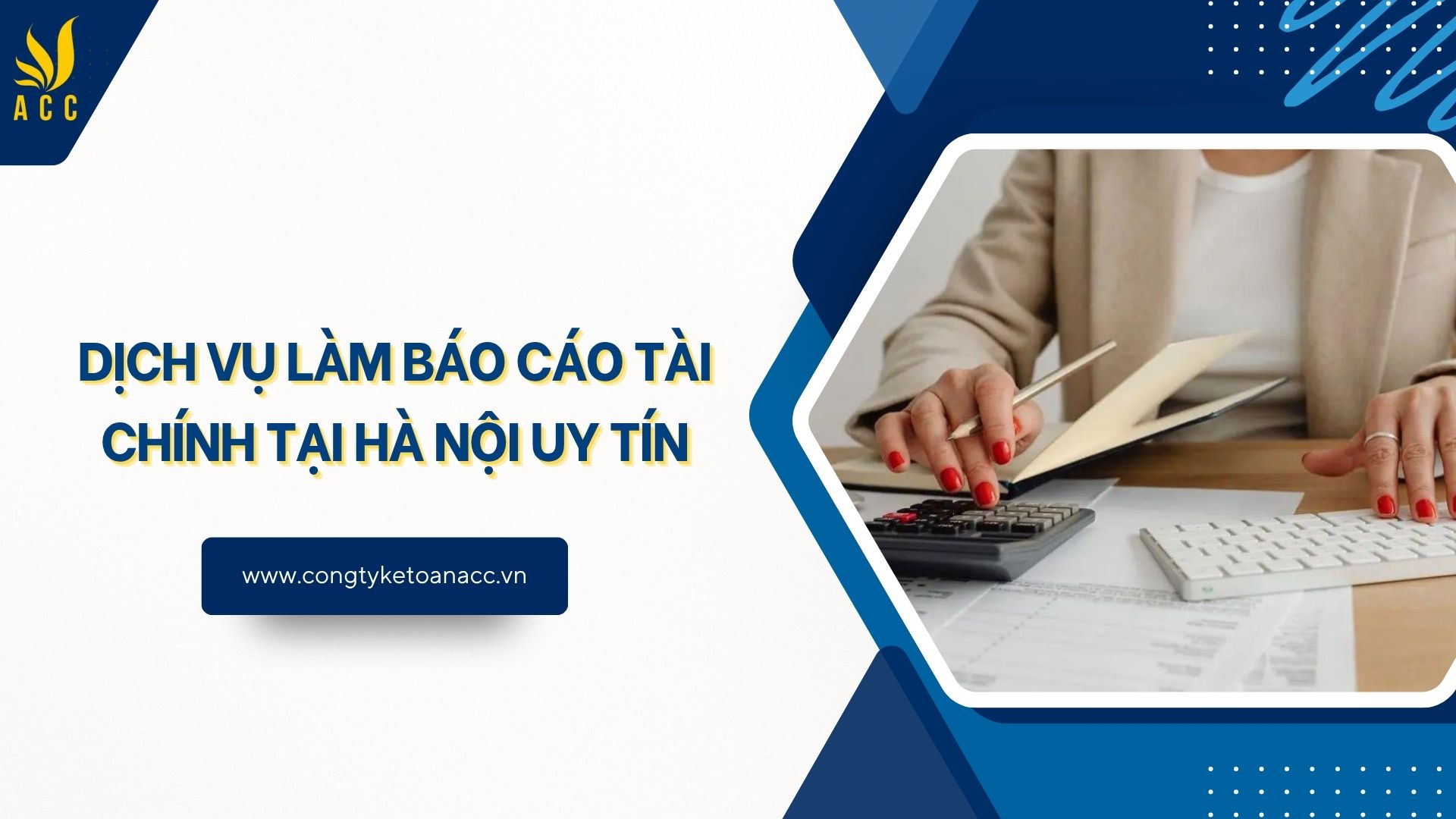 Dịch vụ làm báo cáo tài chính tại Hà Nội uy tín