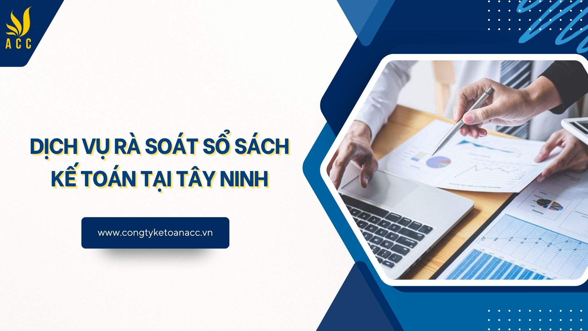 Dịch vụ rà soát sổ sách kế toán tại Tây Ninh