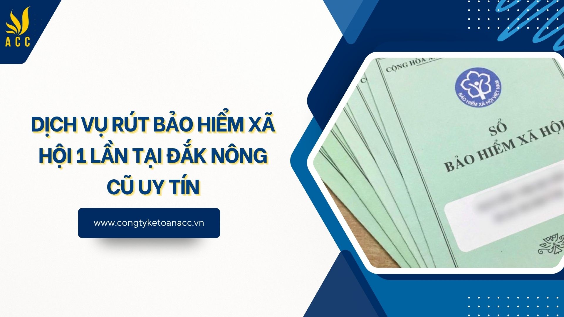Dịch vụ rút bảo hiểm xã hội 1 lần tại Đắk Nông cũ uy tín