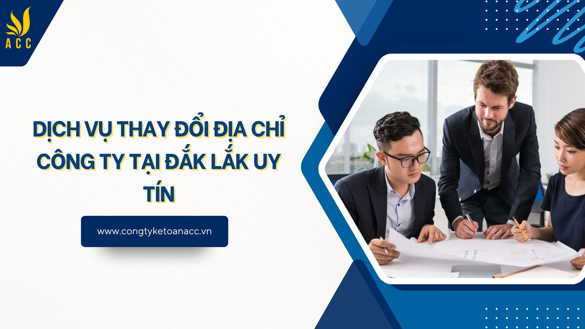 Dịch vụ thay đổi địa chỉ công ty tại Đắk Lắk uy tín