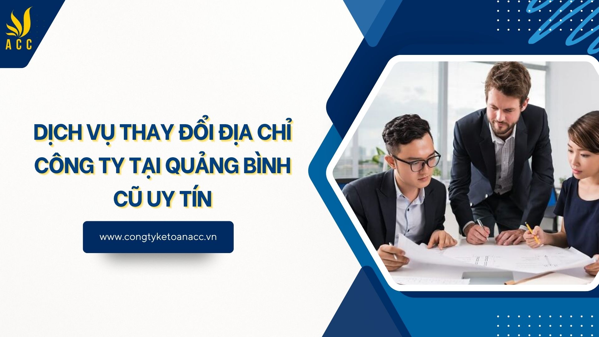 Dịch vụ thay đổi địa chỉ công ty tại Quảng Bình cũ uy tín