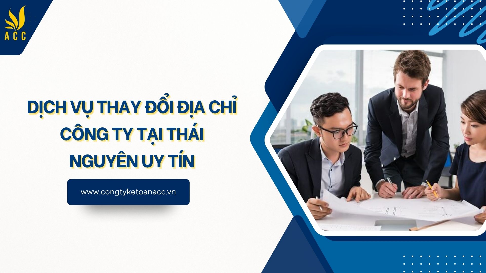 Dịch vụ thay đổi địa chỉ công ty tại Thái Nguyên uy tín