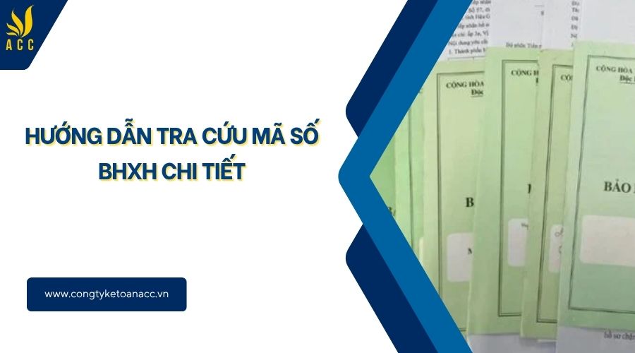 Hướng dẫn tra cứu mã số BHXH chi tiết