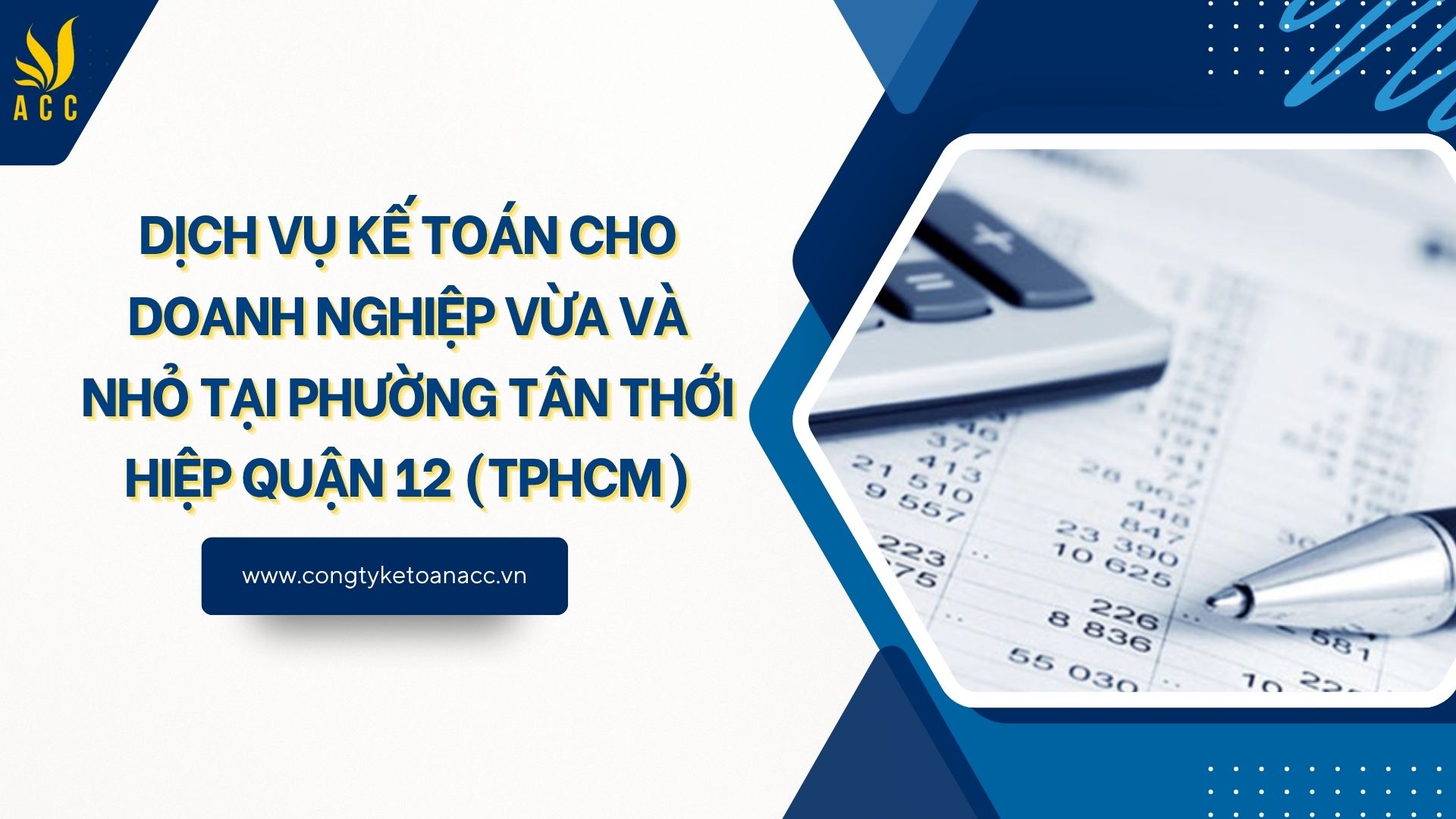 Dịch vụ kế toán cho doanh nghiệp vừa và nhỏ tại Phường Tân Thới Hiệp Quận 12 (TPHCM)