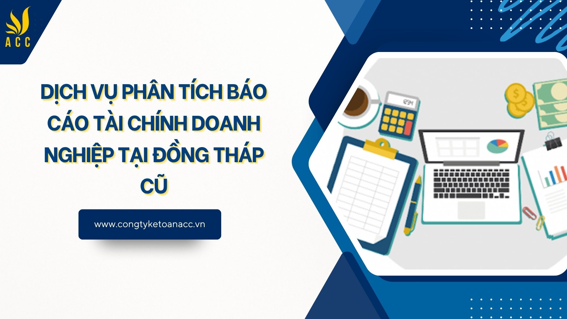 Dịch vụ phân tích báo cáo tài chính​ doanh nghiệp tại Đồng Tháp cũ
