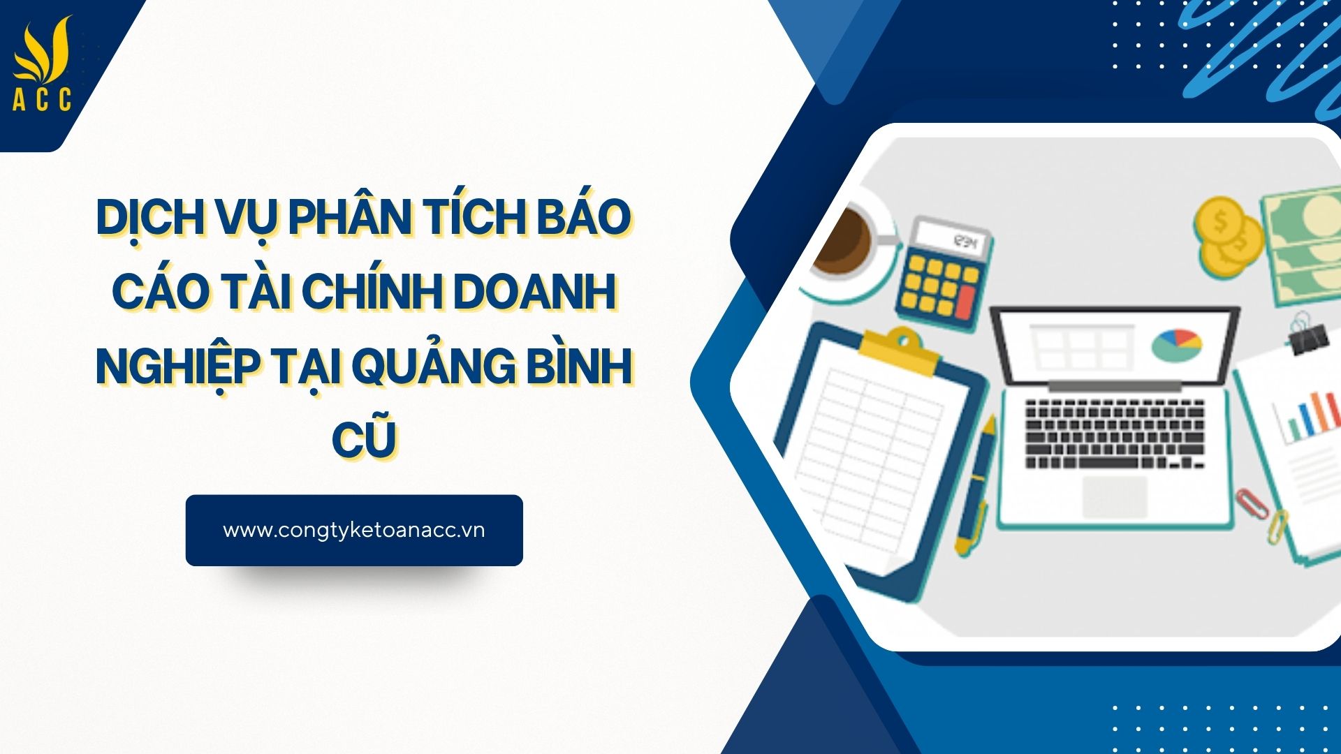 Dịch vụ phân tích báo cáo tài chính​ doanh nghiệp tại Quảng Bình cũ