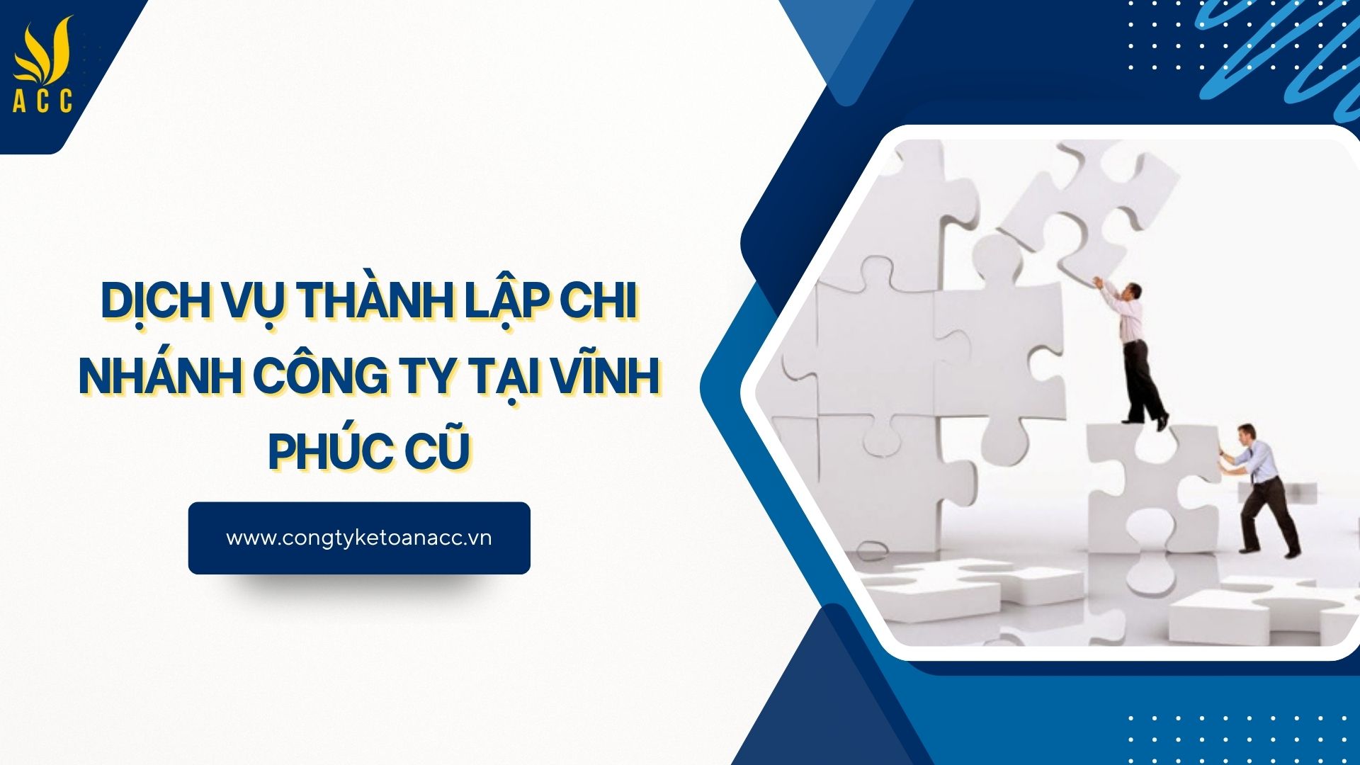 Dịch vụ thành lập chi nhánh công ty tại Vĩnh Phúc cũ