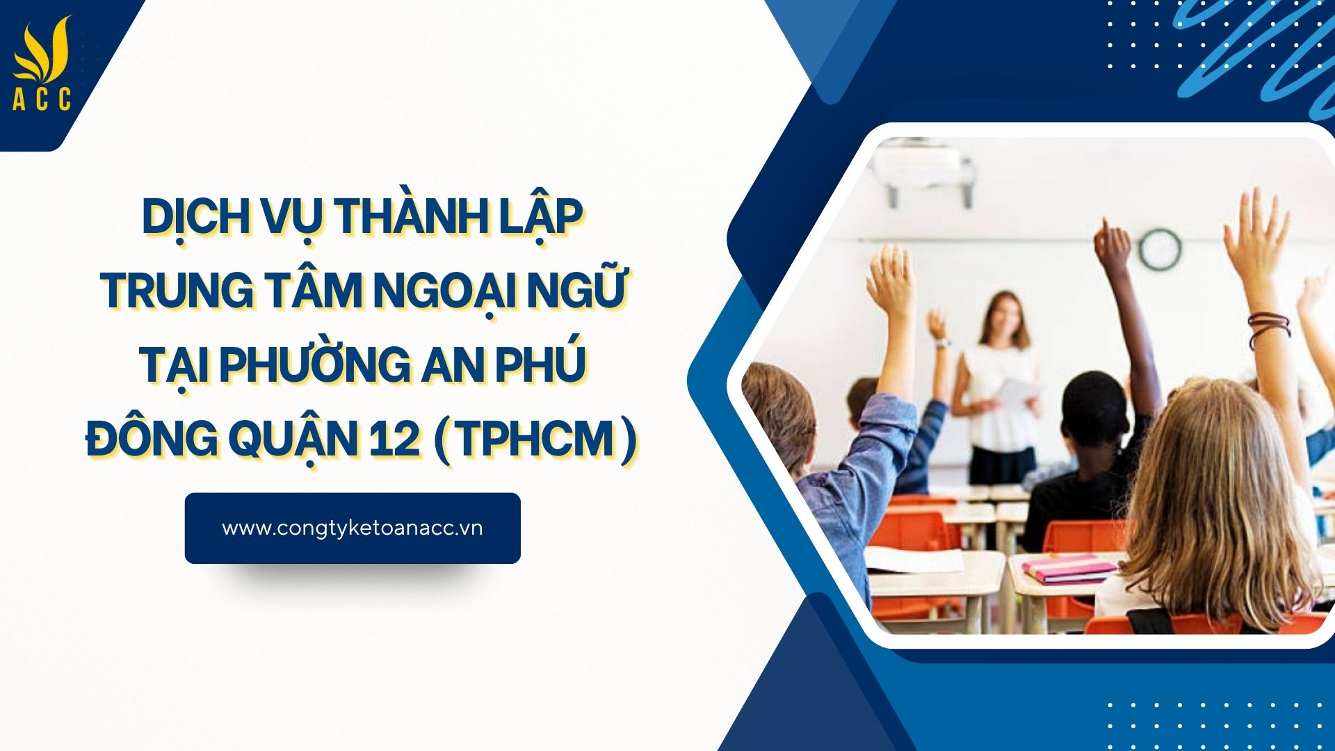 Dịch vụ thành lập trung tâm ngoại ngữ tại Phường An Phú Đông Quận 12 (TPHCM)