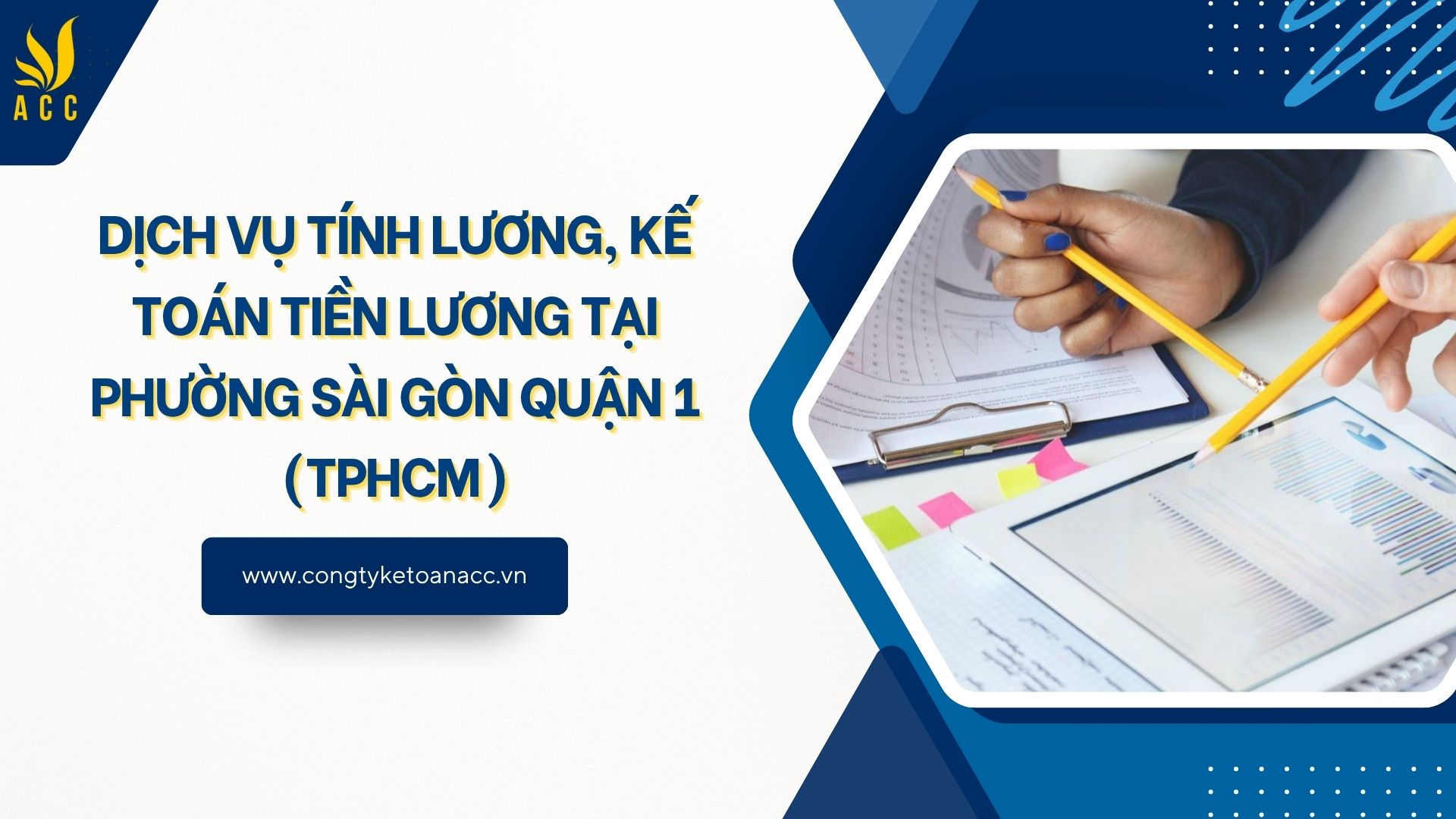 Dịch vụ tính lương, kế toán tiền lương tại Phường Sài Gòn Quận 1 (TPHCM)