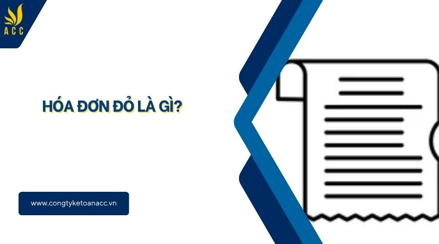 Hóa đơn đỏ là gì?