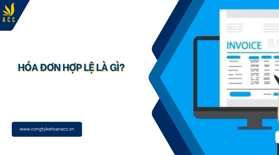 Hóa đơn hợp lệ là gì?