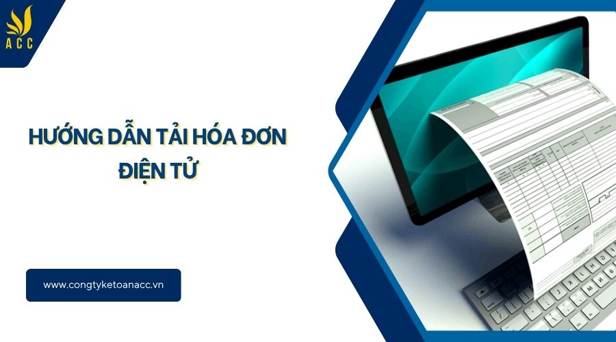 Hướng dẫn tải hóa đơn điện tử