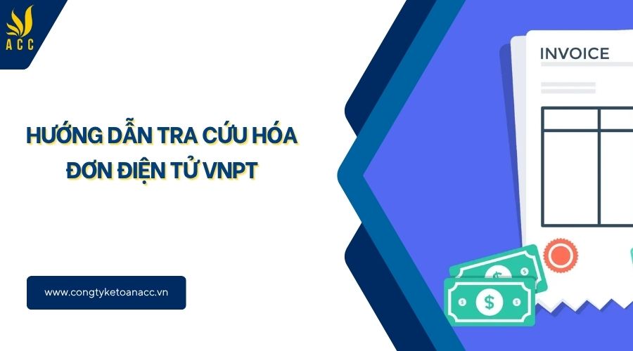 Hướng dẫn tra cứu hóa đơn điện tử VNPT