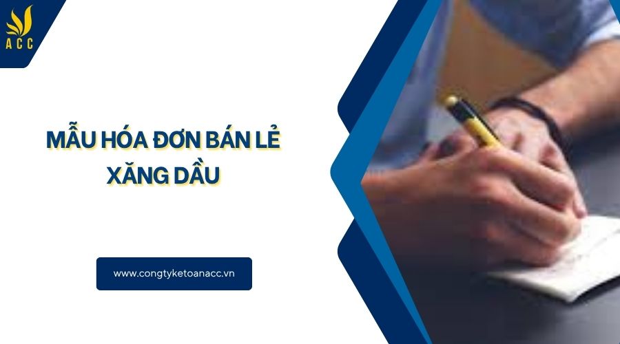 Mẫu hóa đơn bán lẻ xăng dầu