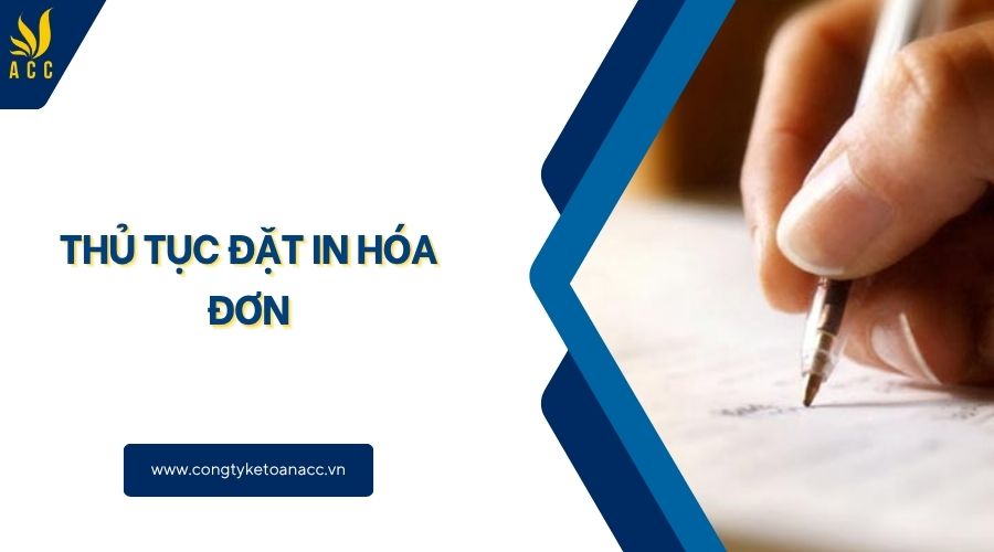 Thủ tục đặt in hóa đơn