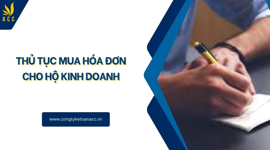 Thủ tục mua hóa đơn cho hộ kinh doanh