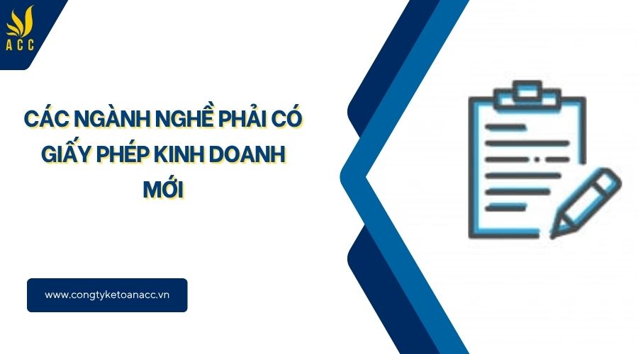 Các ngành nghề phải có giấy phép kinh doanh mới