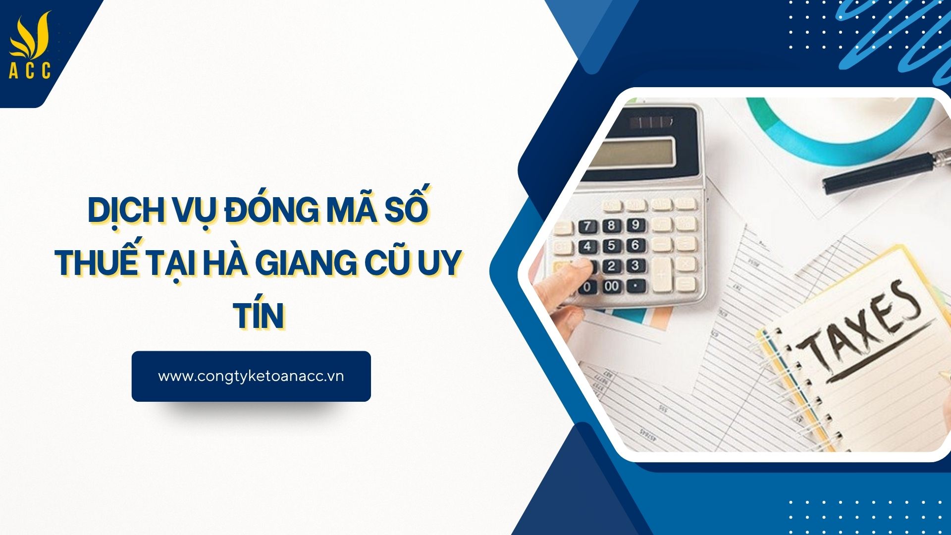 Dịch vụ đóng mã số thuế tại Hà Giang cũ uy tín