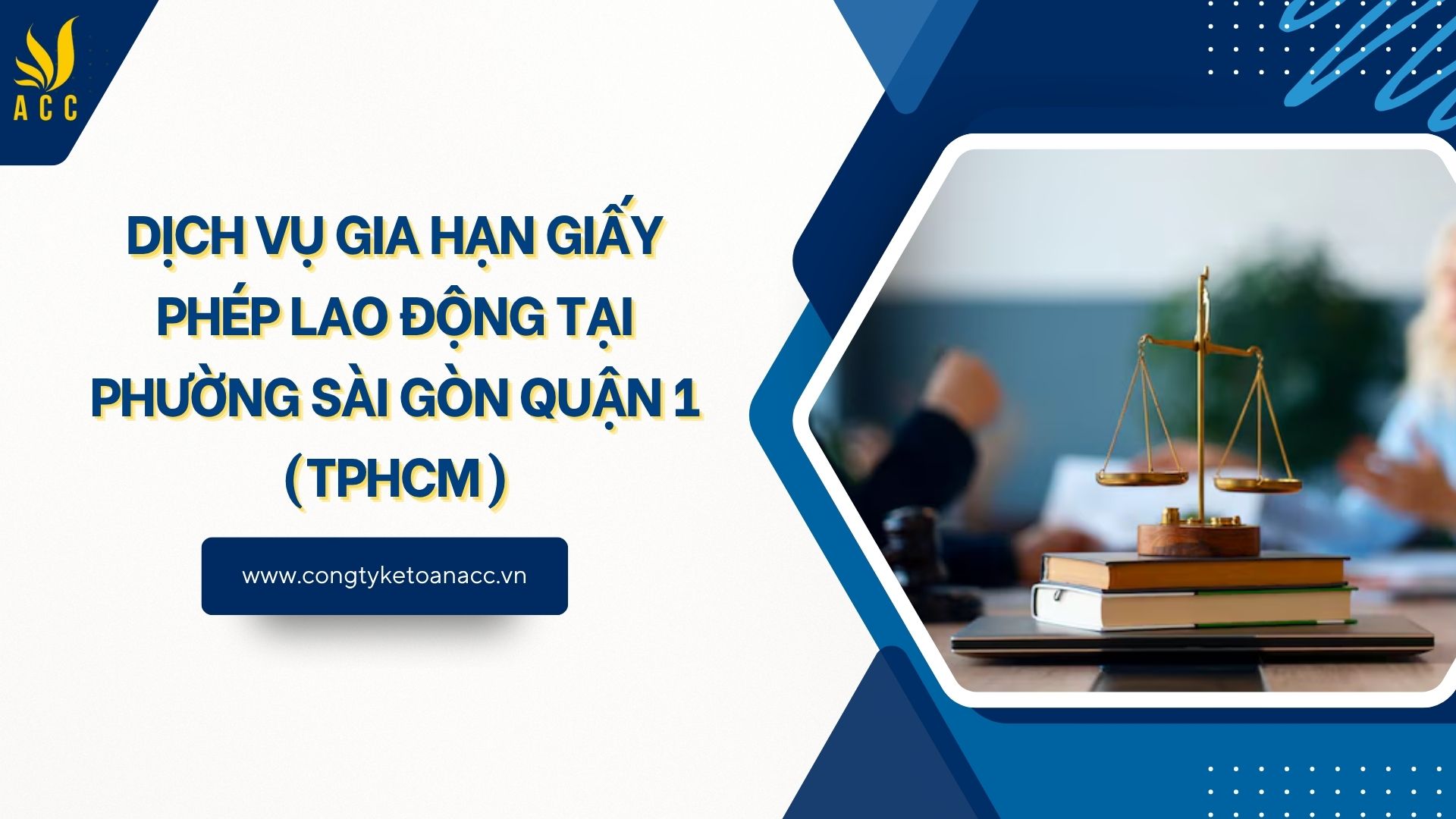 Dịch vụ gia hạn giấy phép lao động tại Phường Sài Gòn Quận 1 (TPHCM)