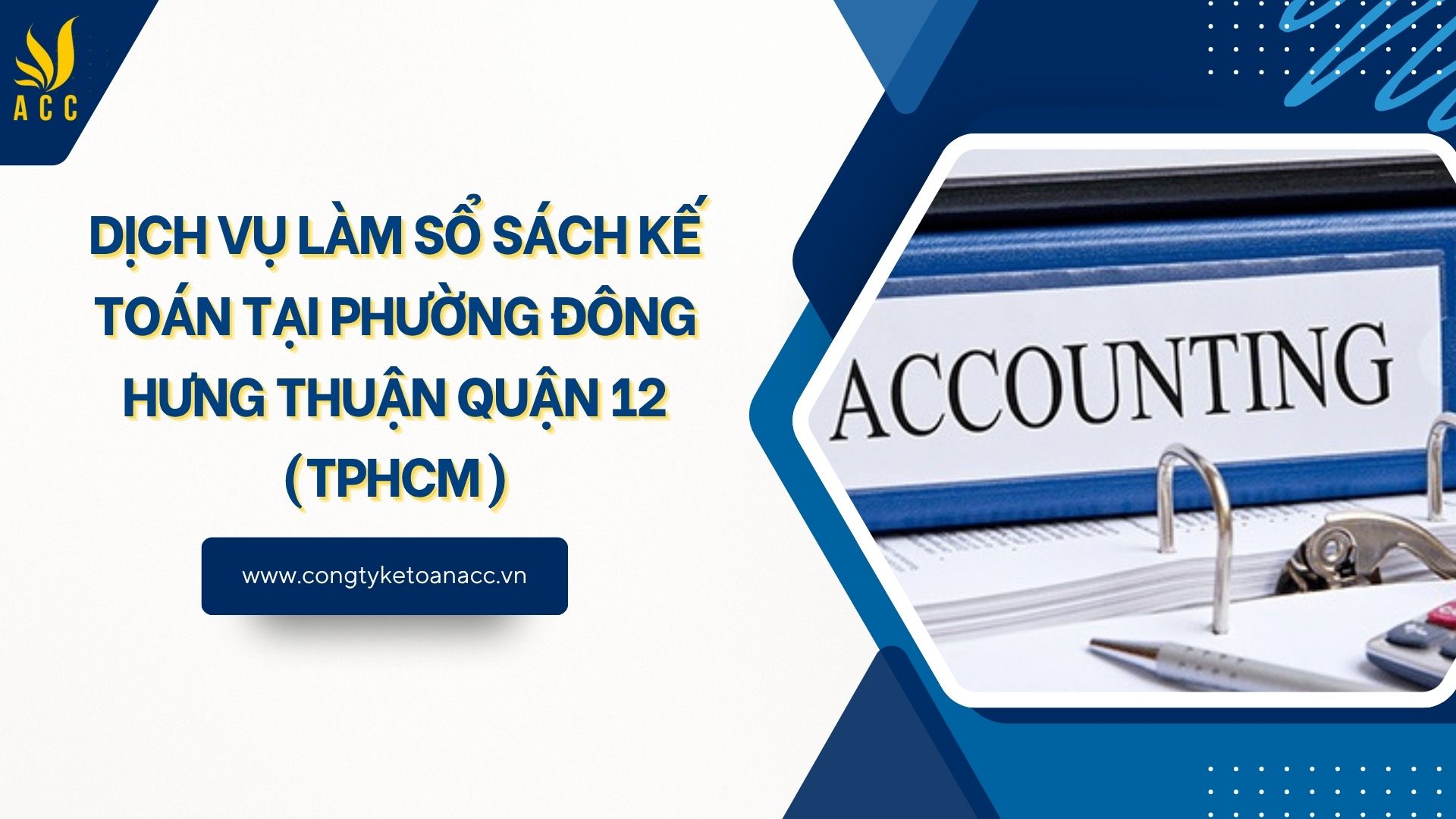 Dịch vụ làm sổ sách kế toán tại Phường Đông Hưng Thuận Quận 12 (TPHCM)
