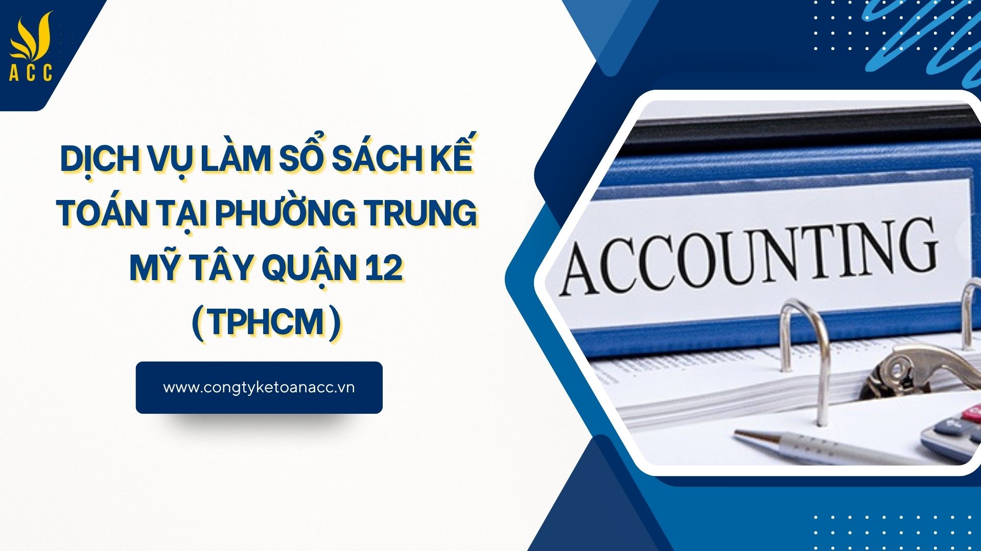 Dịch vụ làm sổ sách kế toán tại Phường Trung Mỹ Tây Quận 12 (TPHCM)