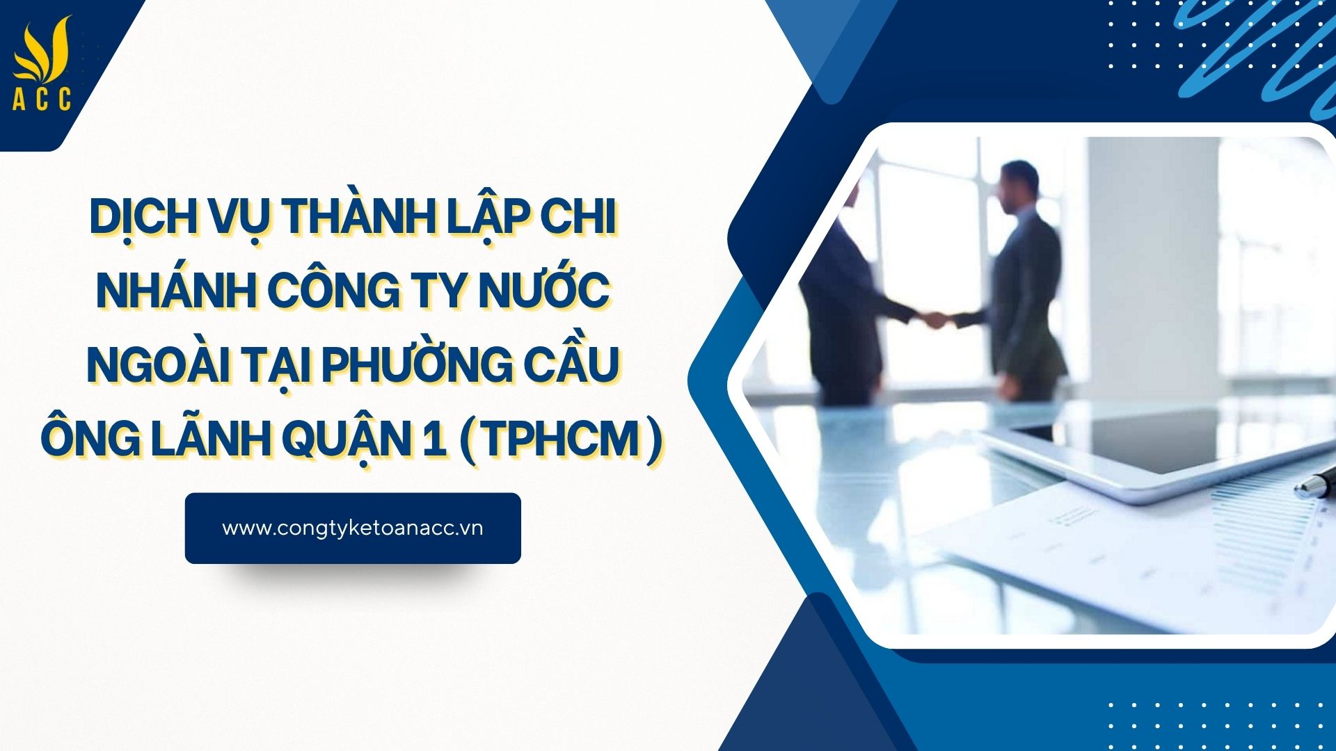 Dịch vụ thành lập chi nhánh công ty nước ngoài tại Phường Cầu Ông Lãnh Quận 1 (TPHCM)