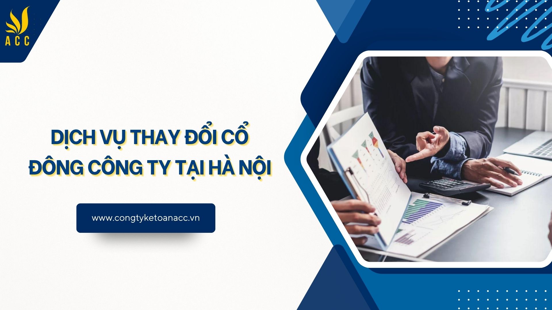 Dịch vụ thay đổi cổ đông công ty tại Hà Nội
