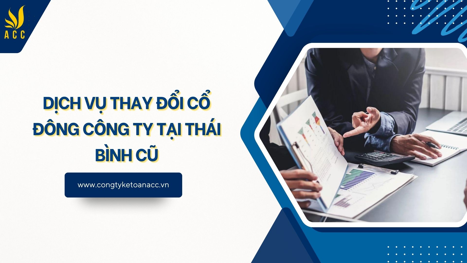 Dịch vụ thay đổi cổ đông công ty tại Thái Bình cũ