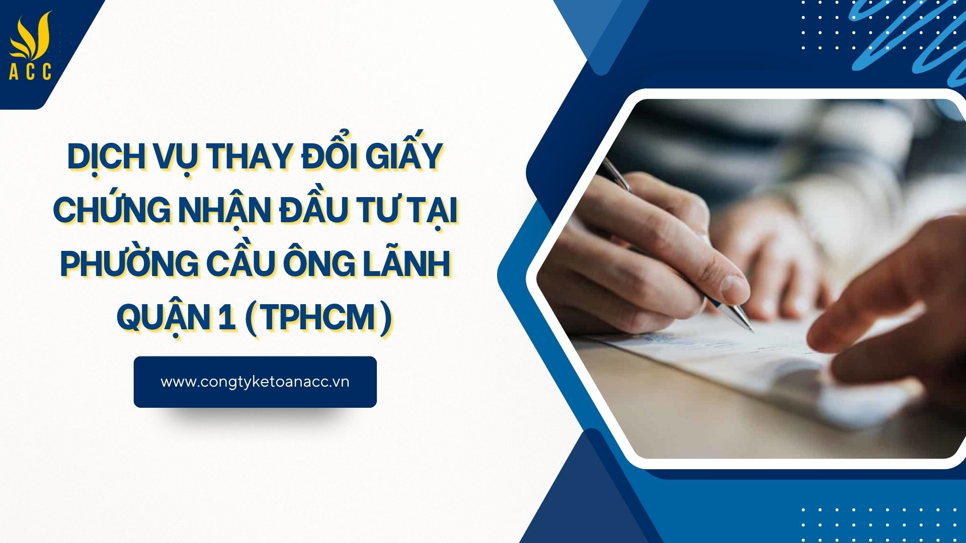 Dịch vụ thay đổi giấy chứng nhận đầu tư tại Phường Cầu Ông Lãnh Quận 1 (TPHCM)