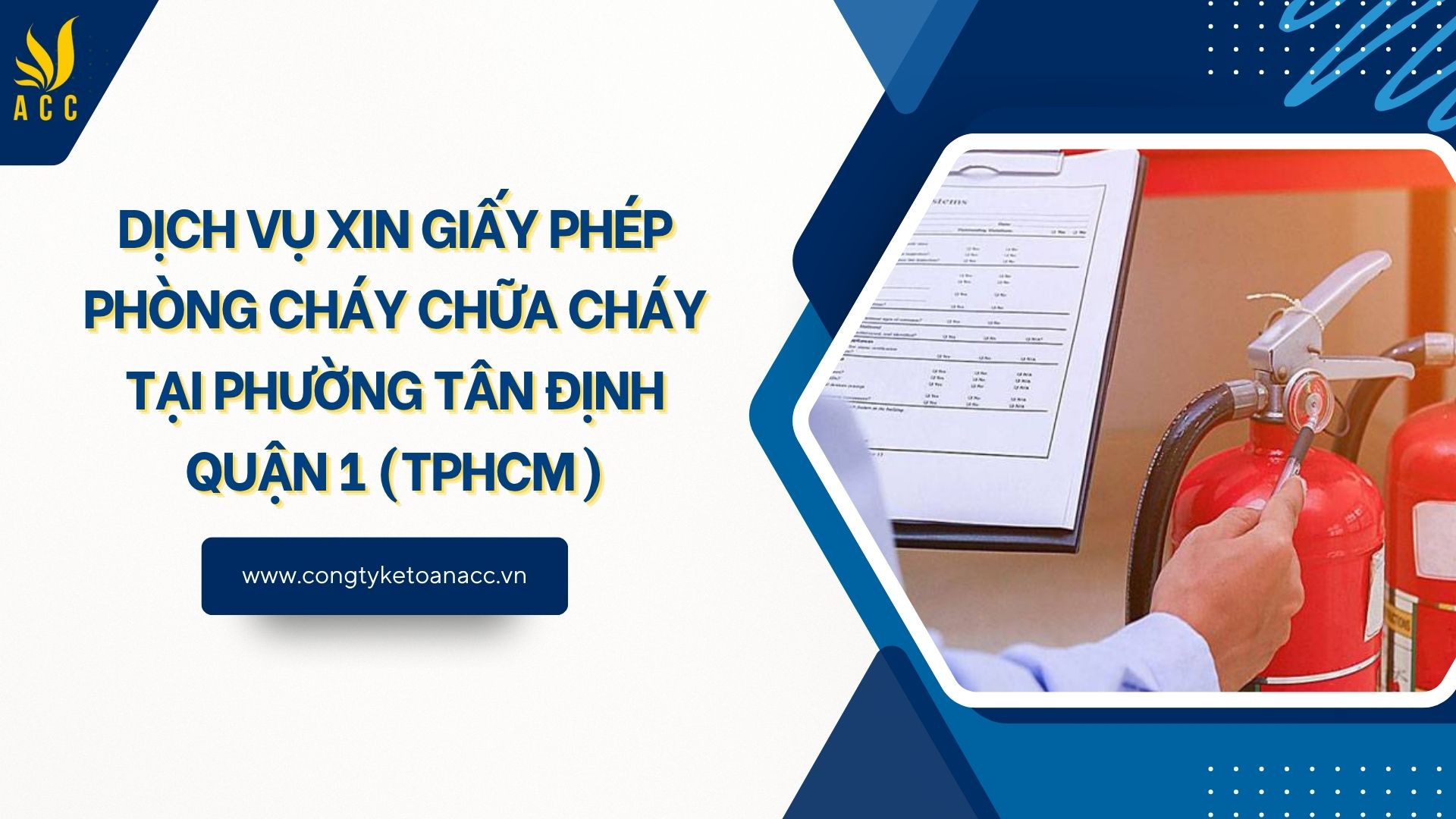 Dịch vụ xin giấy phép phòng cháy chữa cháy tại Phường Tân Định Quận 1 (TPHCM)