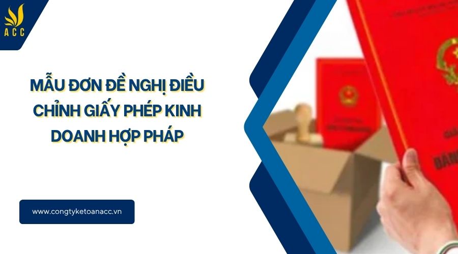 Mẫu đơn đề nghị điều chỉnh giấy phép kinh doanh hợp pháp