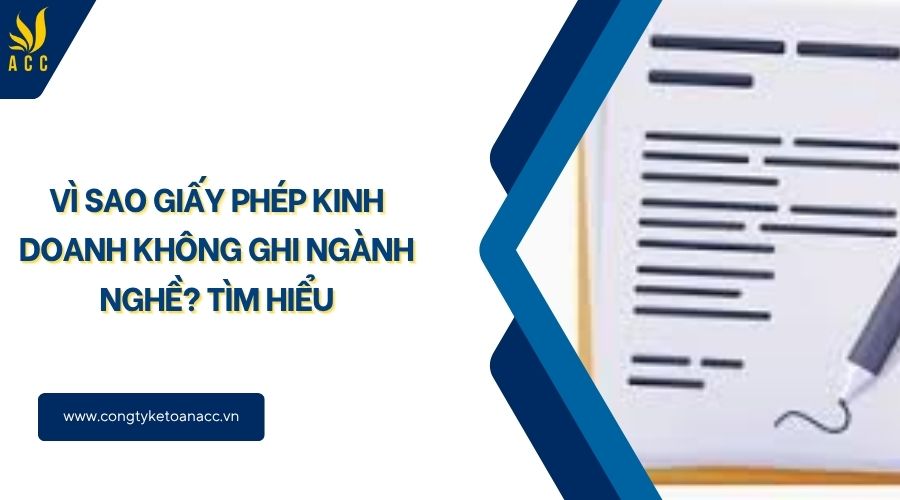 Vì sao giấy phép kinh doanh không ghi ngành nghề? Tìm hiểu