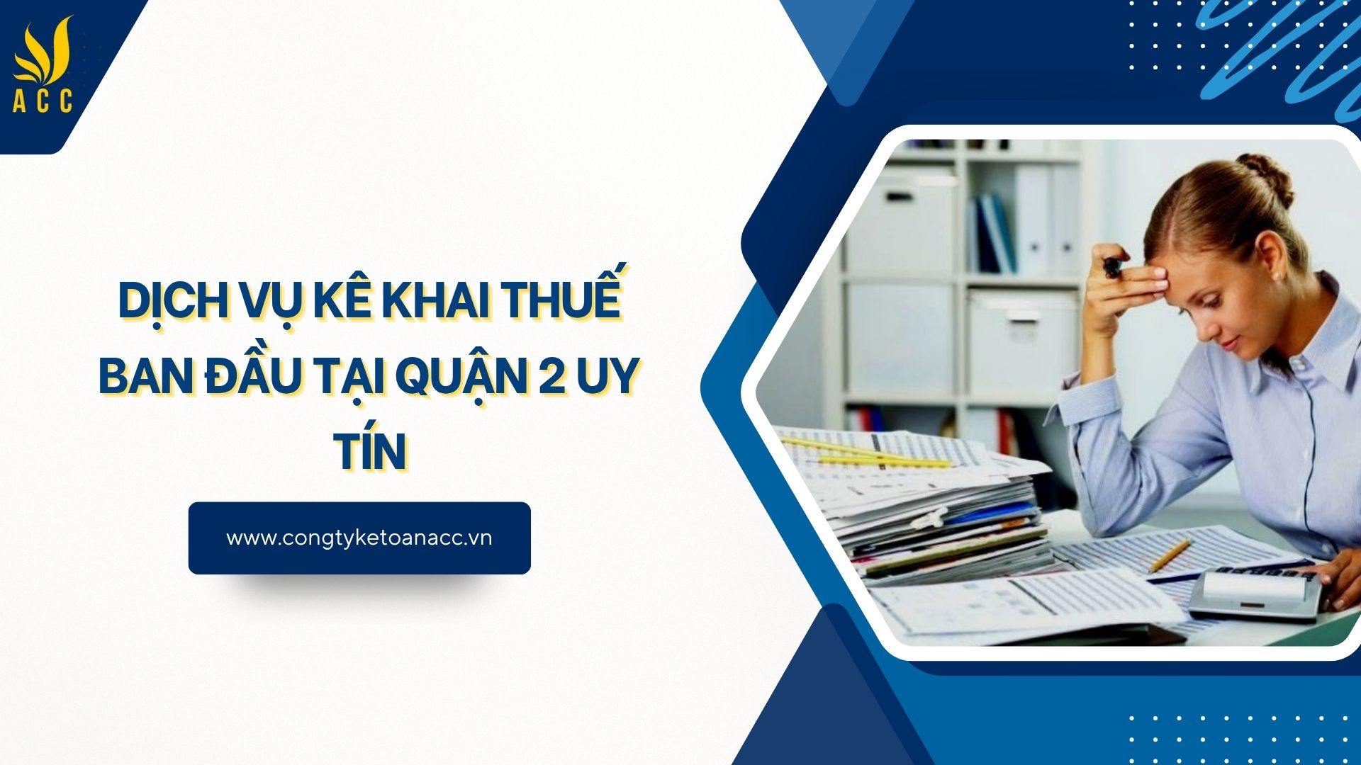 Dịch vụ kê khai thuế ban đầu tại Quận 2 uy tín